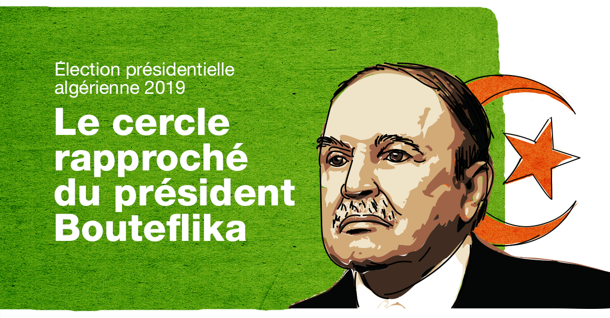 Élection présidentielle algérienne 2019 le cercle rapproché du